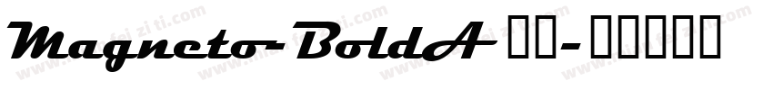 Magneto-BoldA 字体字体转换
